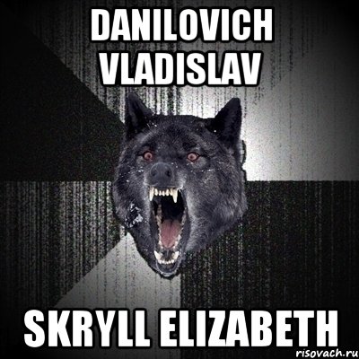 Danilovich Vladislav Skryll Elizabeth, Мем Сумасшедший волк