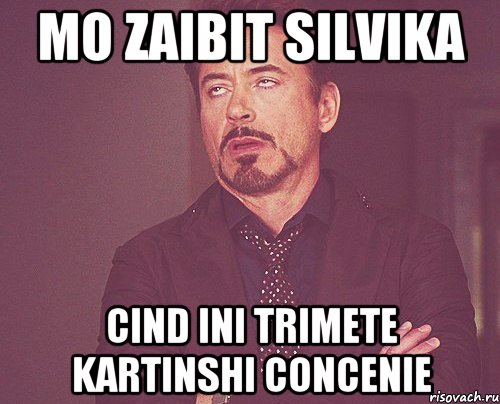 Mo zaibit silvika Cind ini trimete Kartinshi concenie, Мем твое выражение лица