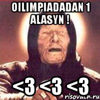 oilimpiadadan 1 alasyn ! <3 <3 <3, Мем Ванга (цвет)