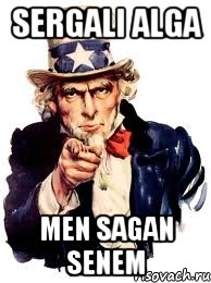 sergali alga men sagan senem, Мем а ты