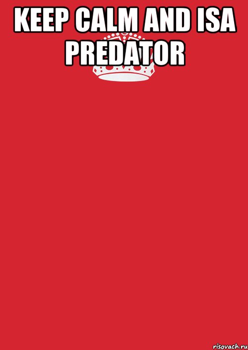 keep calm and isa predator , Комикс Keep Calm 3