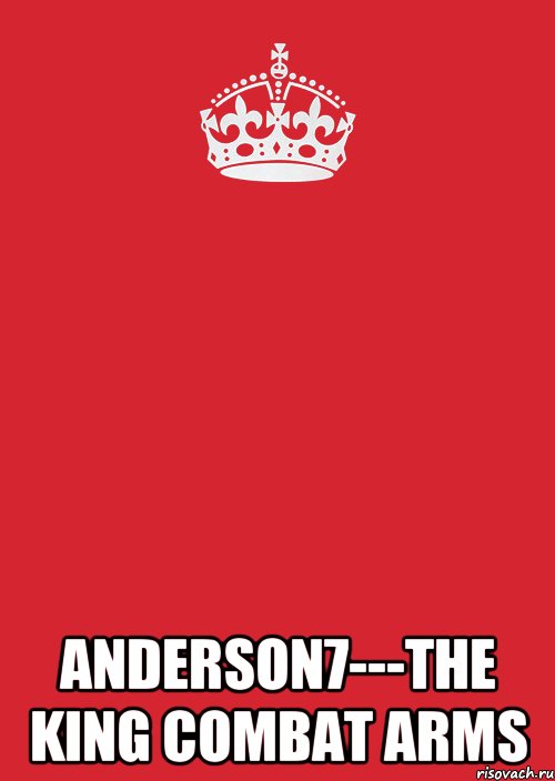  Anderson7---THE KING COMBAT ARMS, Комикс Keep Calm 3