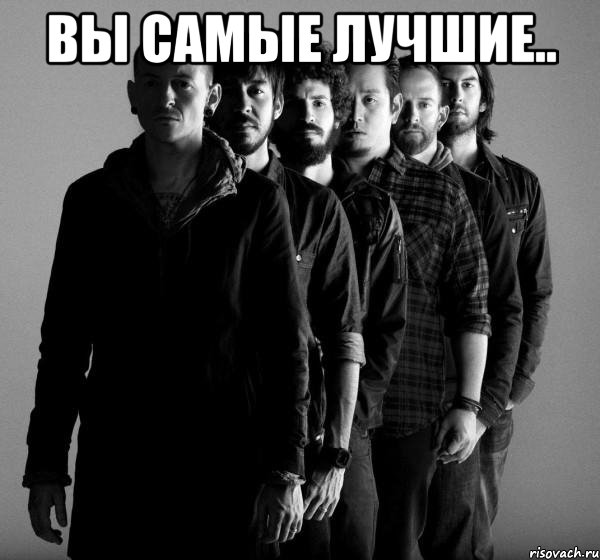 Вы самые лучшие.. , Мем Linkin Park