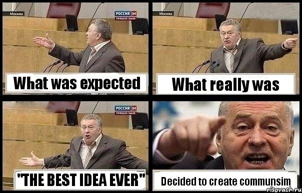 What was expected What really was "THE BEST IDEA EVER" Decided to create communsim, Комикс с Жириновским