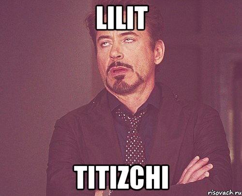 Lilit Titizchi, Мем твое выражение лица