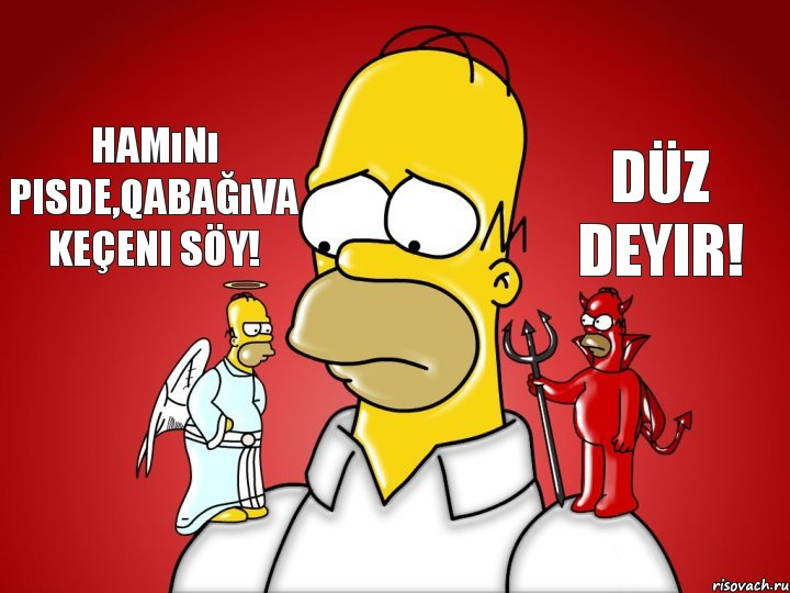 Hamını pisde,qabağıva keçeni söy! düz deyir!, Комикс Гомер (ангел и демон)