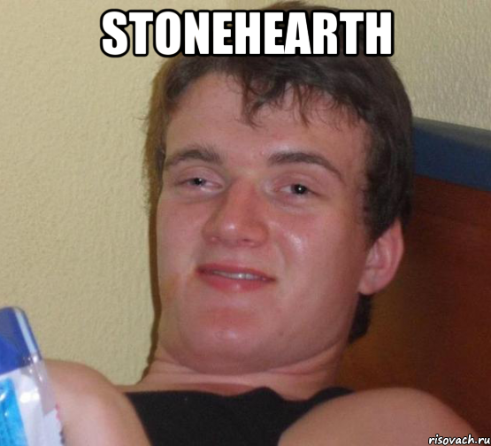 stonehearth , Мем 10 guy (Stoner Stanley really high guy укуренный парень)