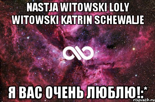 Nastja Witowski Loly Witowski Katrin Schewalje Я Вас очень люблю!:*, Мем офигенно