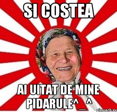 SI COSTEA AI UITAT DE MINE PIDARULE^_^, Мем  бабуля