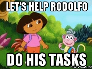 Let's help Rodolfo Do his tasks