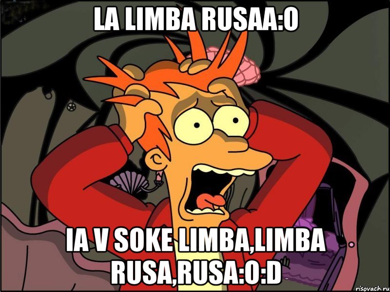 La limba rusaa:O ia v soke limba,limba rusa,rusa:O:D, Мем Фрай в панике