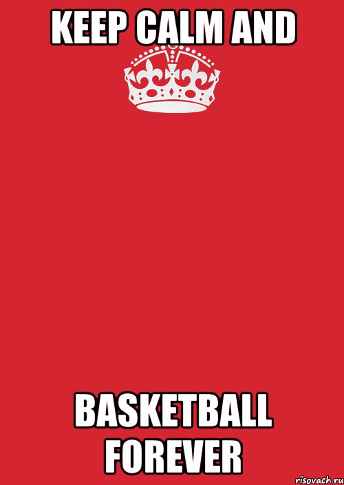 Keep Calm and basketball forever, Комикс Keep Calm 3