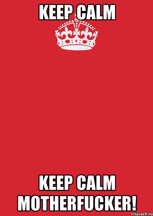 Keep Calm Keep Calm motherfucker!, Комикс Keep Calm 3