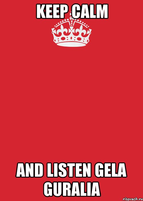 keep calm and listen Gela Guralia, Комикс Keep Calm 3