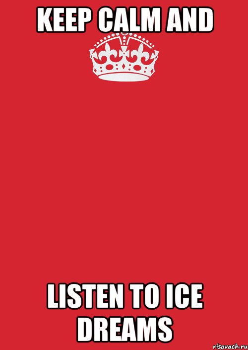 Keep Calm and Listen to Ice Dreams, Комикс Keep Calm 3