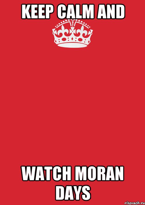 keep calm and watch moran days, Комикс Keep Calm 3