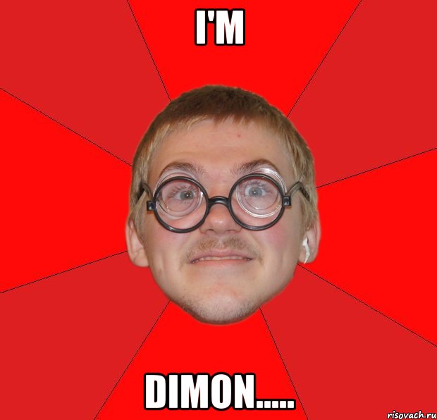 i'm dimon....., Мем Злой Типичный Ботан