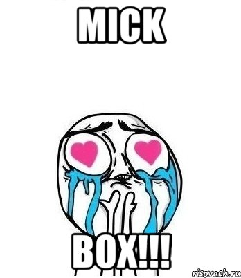 Mick Box!!!, Мем Влюбленный