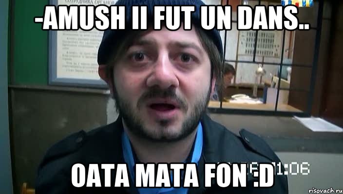 -amush ii fut un dans.. oata mata fon :D, Мем Бородач