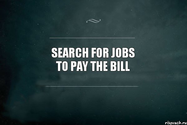 search for Jobs to pay the Bill, Комикс Игра Слов