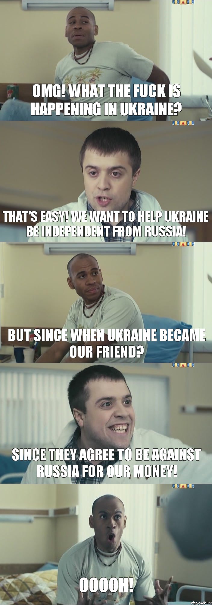 OMG! What the fuck is happening in Ukraine? That's easy! We want to help Ukraine be independent from Russia! But since when Ukraine became our friend? Since they agree to be against Russia for our money! Ooooh!, Комикс Интерны