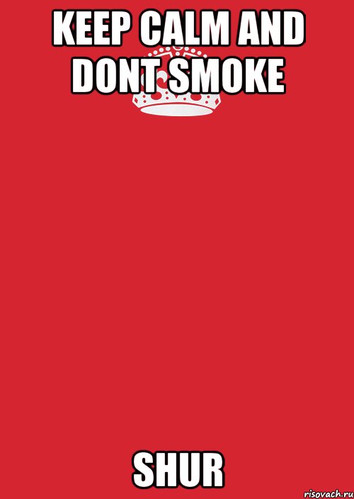 Keep calm and dont smoke Shur, Комикс Keep Calm 3