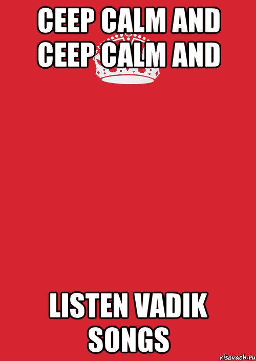 CEEP CALM and CEEP CALM and LISTEN VADIK SONGS, Комикс Keep Calm 3