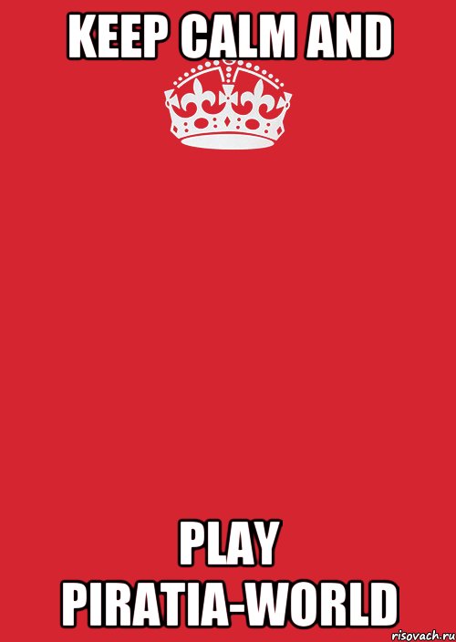 keep calm and play piratia-world, Комикс Keep Calm 3