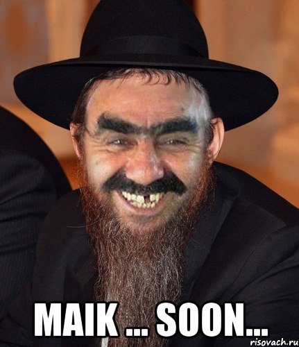  Maik ... Soon...