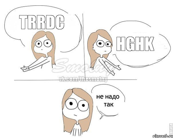 Trrdc Hghk, Комикс Не надо так 2 зоны