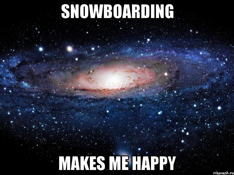 Snowboarding Makes me happy, Мем Вселенная