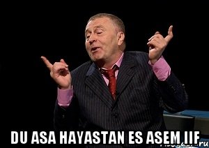  Du asa Hayastan es asem iif