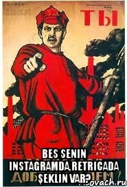  Bes senin instagramda,retricada şeklin var?, Мем А ты записался добровольцем