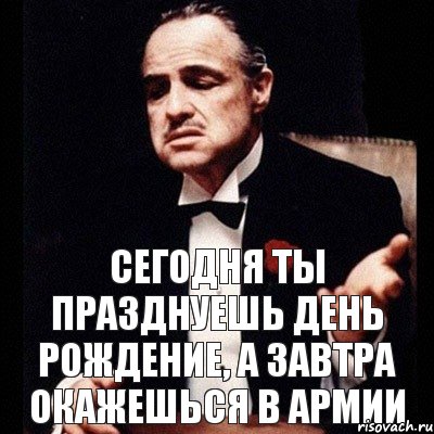 Сегодня ты празднуешь день рождение, а завтра окажешься в армии, Комикс Дон Вито Корлеоне 1