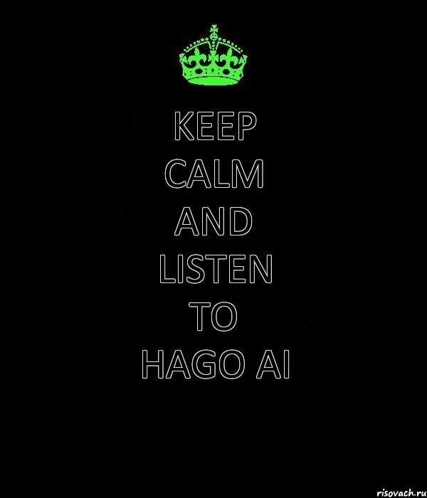 KEEP CALM and LISTEN TO Hago Ai, Комикс Keep Calm черный