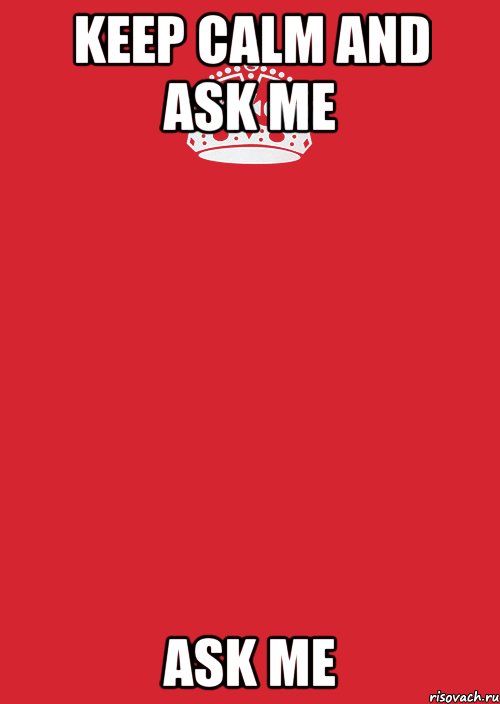 KEEP CALM and ASK ME ASK ME, Комикс Keep Calm 3