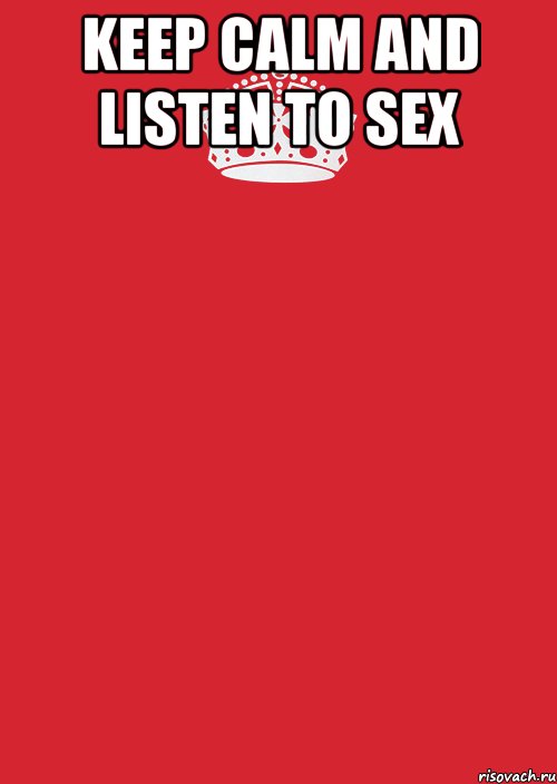 Keep Calm And listen to sex , Комикс Keep Calm 3