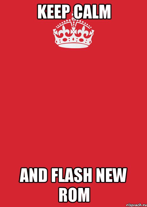 keep calm and flash new rom, Комикс Keep Calm 3