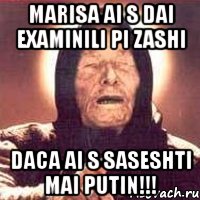 Marisa ai s dai examinili pi zashi daca ai s saseshti mai putin!!!, Мем Ванга (цвет)