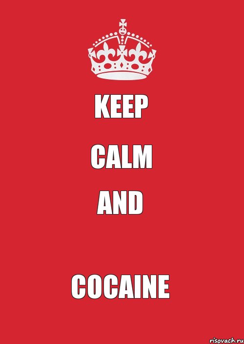 KEEP CALM AND COCAINE, Комикс Keep Calm 3