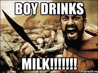 Boy drinks milk!!!!!!!, Мем Это Спарта