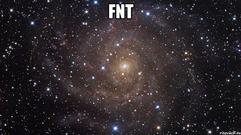 FNT , Мем  Космос (офигенно)