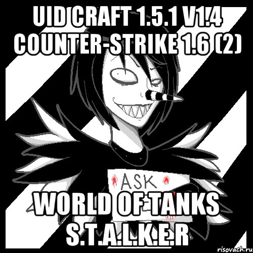 UID Craft 1.5.1 v1.4 Counter-Strike 1.6 (2) World of Tanks S.T.A.L.K.E.R