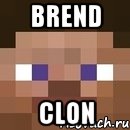 Brend Clon, Мем стив