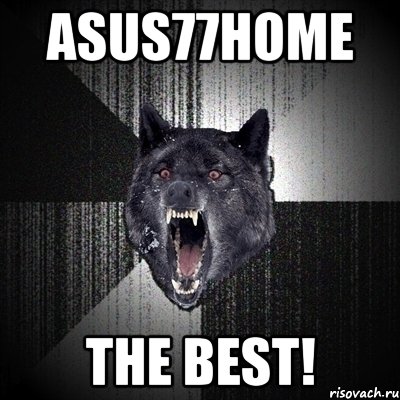 asus77home The best!, Мем Сумасшедший волк