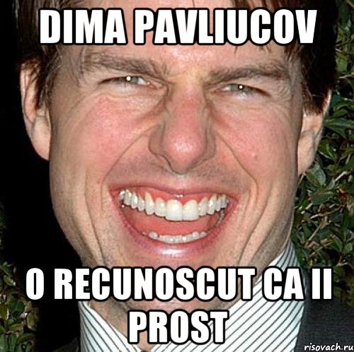 Dima Pavliucov o recunoscut ca ii prost, Мем Том Круз