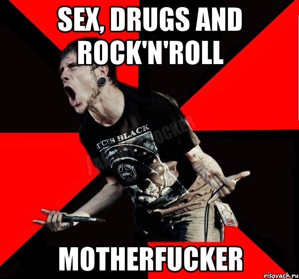 Sex, Drugs and Rock'N'ROLL Motherfucker, Мем Агрессивный рокер