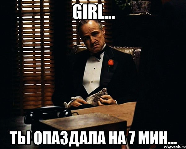 Girl... ты опаздала на 7 мин..., Мем Дон Вито Корлеоне