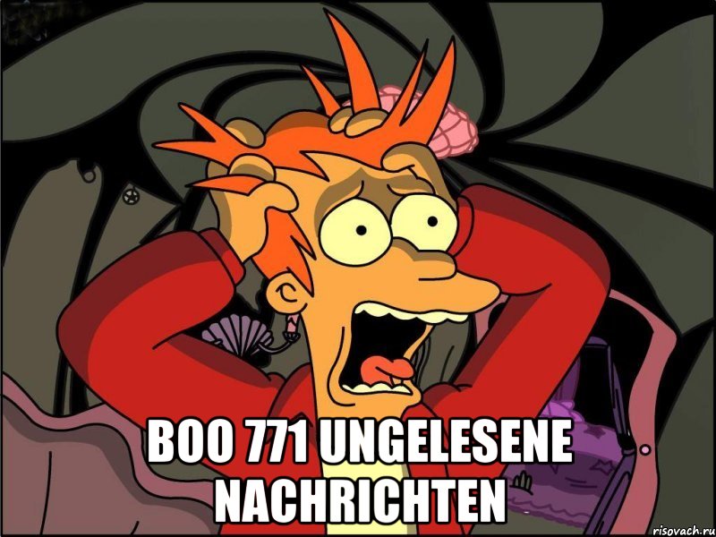  Boo 771 ungelesene Nachrichten, Мем Фрай в панике