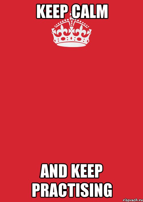Keep calm and keep practising, Комикс Keep Calm 3